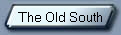 The Old South