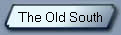 The Old South